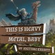 MagicCon 2 | Workshop | This is Heavy Metal, Baby