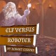 MagicCon 4 | Vortrag | Elf versus Roboter | by Robert Corvus