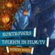 MagicCon 5 | Vortrag | Kontrovers: Tolkien in Film/TV | Robert Vogel