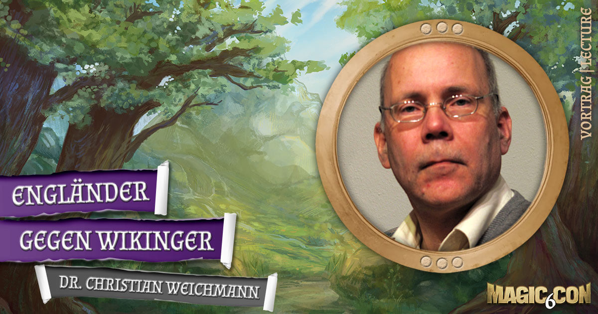 MagicCon 6 | Vortrag | Engländer gegen Wikinger | Dr. Christian Weichmann