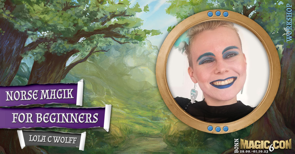 MagicCon 6 | Workshop | Norse Magik for Beginners | Lola C Wolff